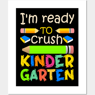 I'm ready to crush kindergarten Posters and Art